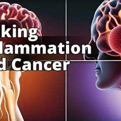 The Inflammation-Cancer Link: Keys to Prevention and Treatment