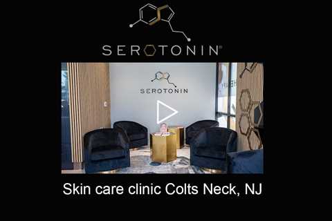 Skin care clinic Colts Neck, NJ - Serotonin Centers