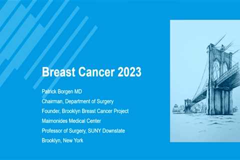 Educated Patient® Breast Cancer Summit at MBCC De-Escalation of Surgery Presentation: March 4, 2023