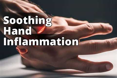 Understanding Inflammation in Hands: Symptoms and Diagnosis