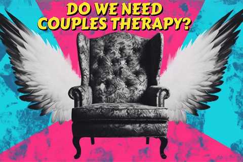 'Do We Need Couples Therapy Quiz: Assess Your Relationship'