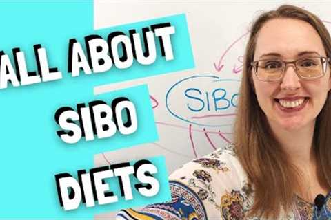 All about SIBO Diets (Which is the best diet? FODMAP and more!)