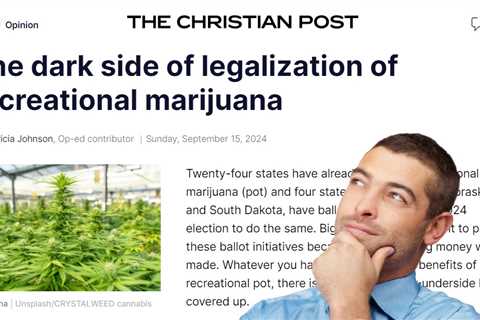 What Do Christian Conservatives Have Against Cannabis? - What the Christian Post Gets Wrong about..