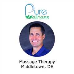 Massage Therapy Middletown, DE