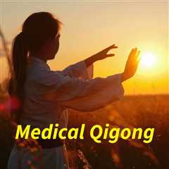 Medical Qigong: Breathe, Move, and Heal with Ancient Wisdom