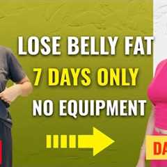 LOSE BELLY FAT in 7 DAYS! Easy 1 Week Flat Stomach Challenge | Home Workout (No Equipment)