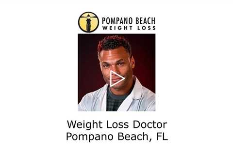 Weight Loss Doctor Pompano Beach, FL - Pompano Beach Weight Loss & Wellness