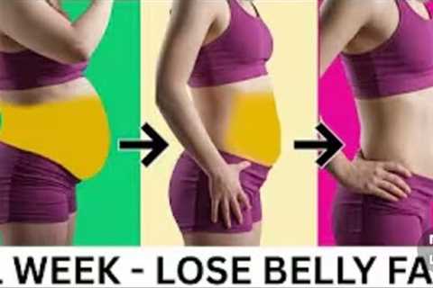1 Week Lose Belly Fat Home 🔥 Belly Fat Burning Weight Loss Exercises for Women-Men 🔥   💯