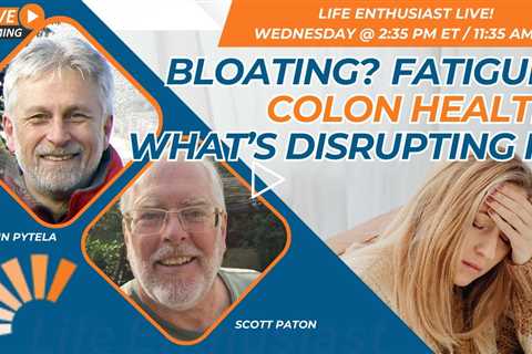 Bloating? Fatigue? Your Colon Might Be Trying to Tell You Something