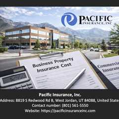 Business Property Insurance Cost Fruit Heights Utah