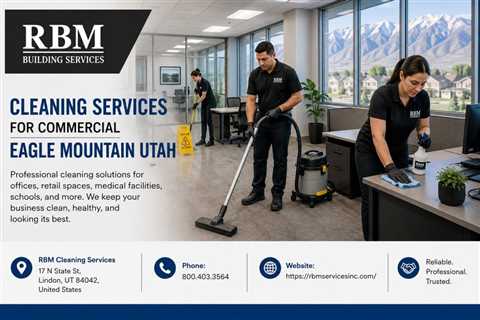 Cleaning Services For Commercial Eagle Mountain Utah